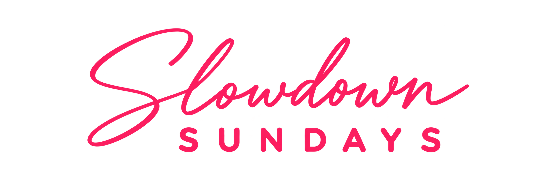Slowdown Sundays