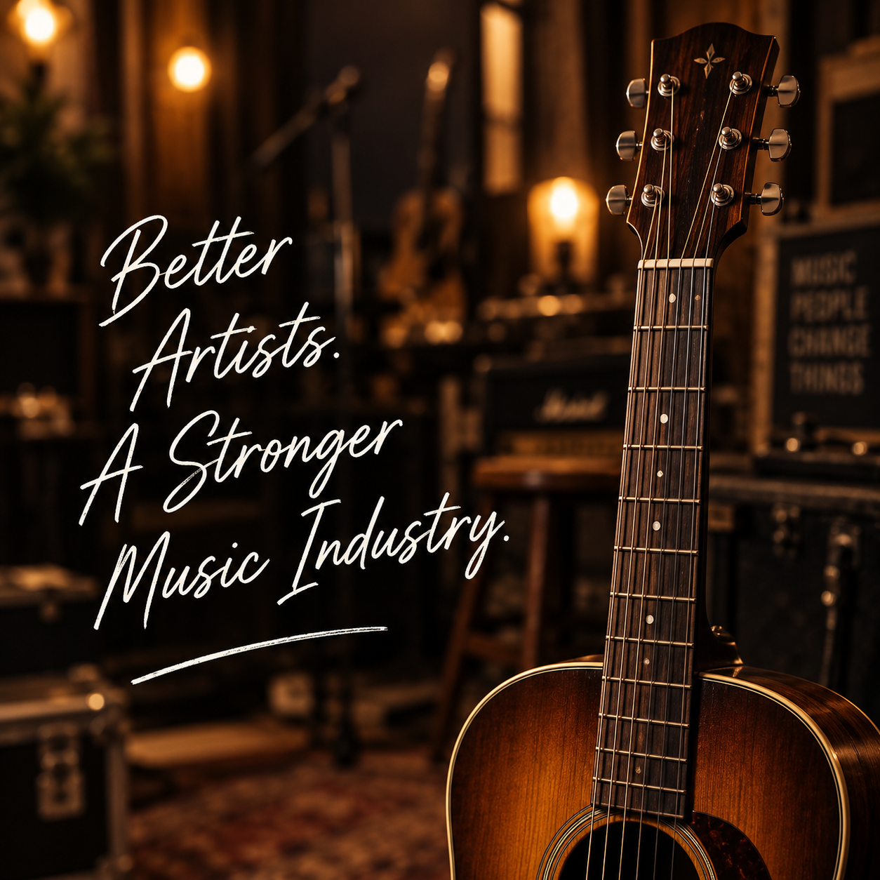 Better Artists. A Stronger Music Industry.